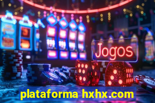 plataforma hxhx.com